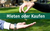 Mieten oder Kaufen